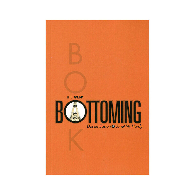 The New Bottoming Book By Easton And Hardy