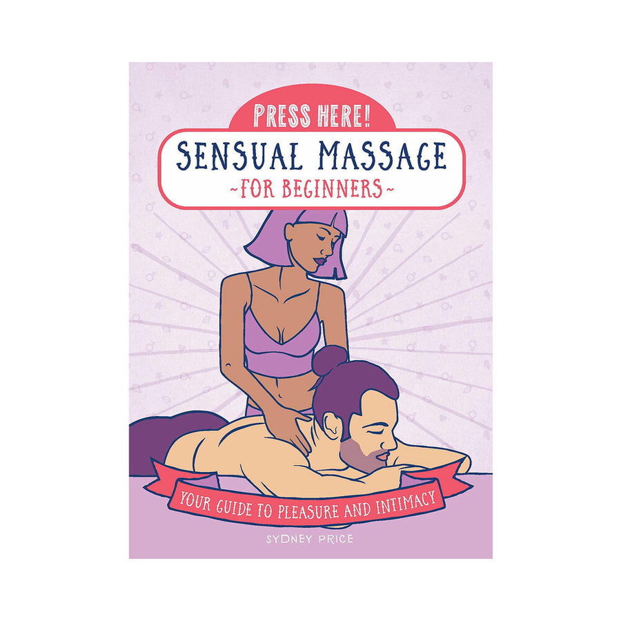 Press Here! Sensual Massage For Beginners