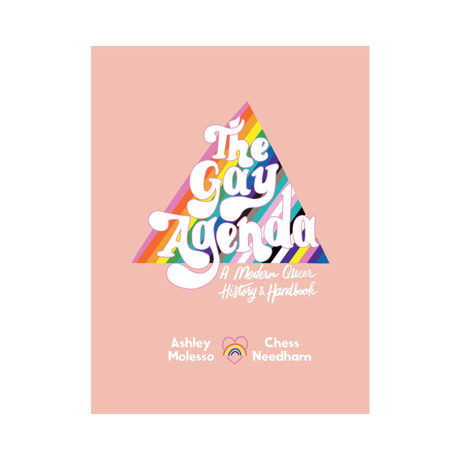 Gay Agenda: A Modern Queer History &amp; Handbook