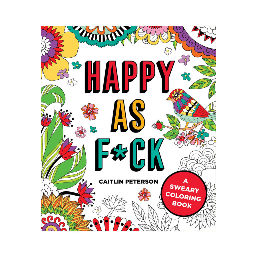 Happy As F*ck Coloring Book