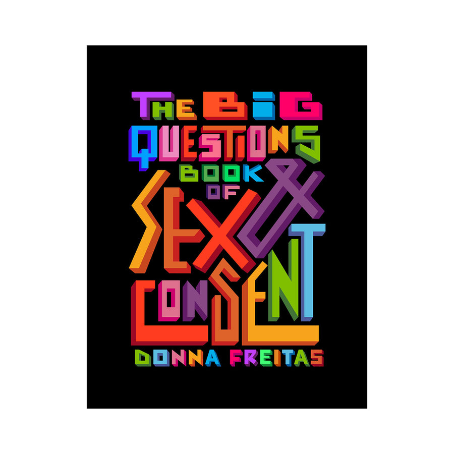 The Big Questions Book Of Sex &amp; Consent