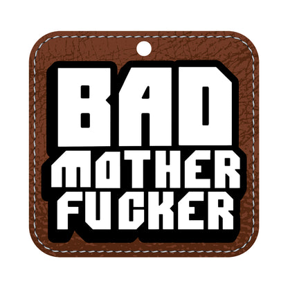 Bad Mother Fucker Air Freshener