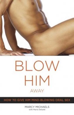 Blow Him Away Book by Marcy Michaels-blank-Sexual Toys®